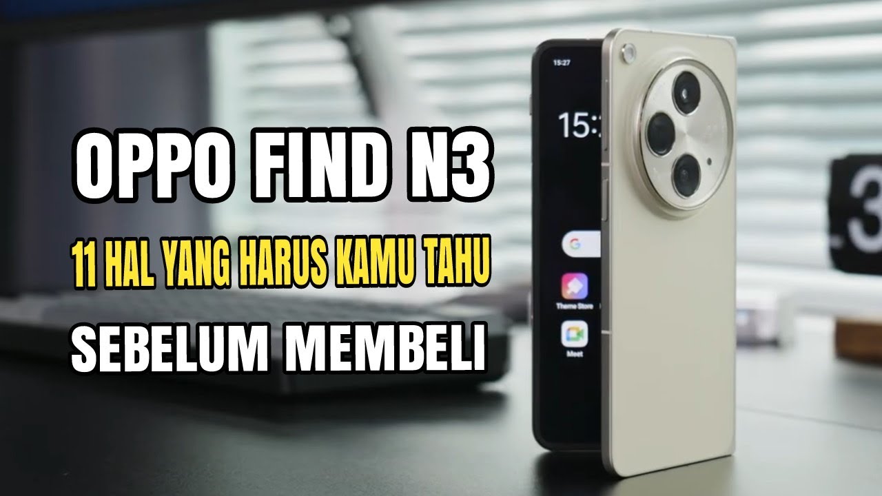 NYARIS SEMPURNA!! Kelebihan Dan Kekurangan Oppo Find N3