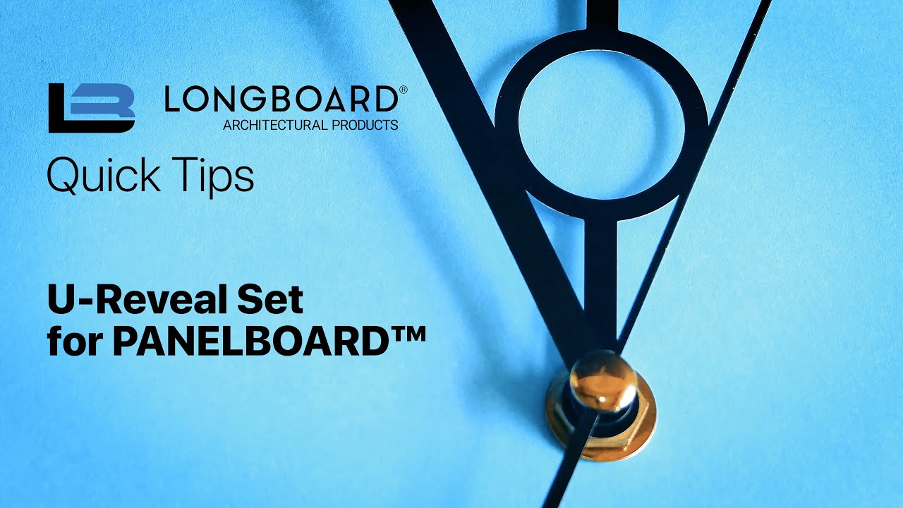 Longboard Quick Tips: U-Reveal Set for Panelboard