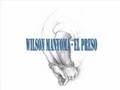 Wilson Manyoma - El Preso (La Prision)