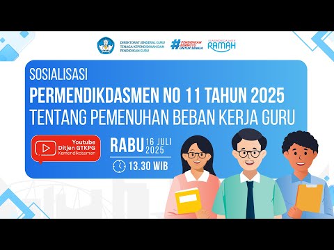 Sosialisasi Permendikdasmen No. 11 Tahun 2025 tentang Beban Kerja Guru