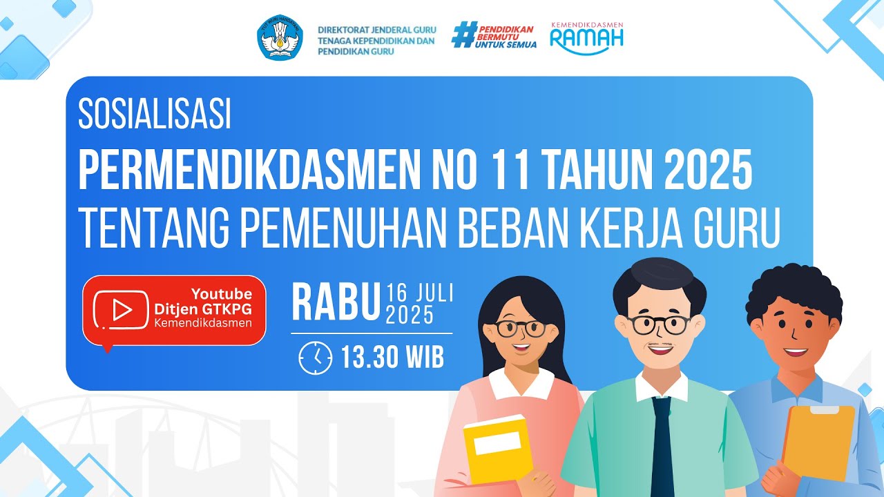 Sosialisasi Permendikdasmen No. 11 Tahun 2025 tentang Beban Kerja Guru