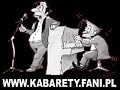 http://kabarety.fani.pl/ref.php?uid=3390&aid=404Najwiekszy zbior kabaretow w sieci