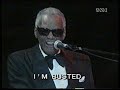 RAY CHARLES IN CONCERT -  I'M BUSTED