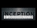inception – Sound from Trailer - BWONG!