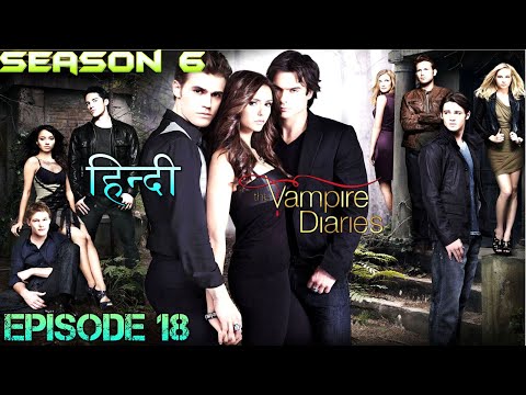 The Vampire Diaries Season 6 Episode 18 Explained Hindi वैम्पायर डायरीज DAMON & LILY SAVE STEFAN