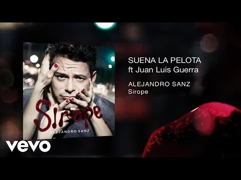 Suena la Pelota - Alejandro Sanz Ft Juan Luis Guerra