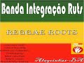 Banda Integração Roots - Sentimento Bom (filosofia reggae) Banda Integração Roots - Sentimento Bom (filosofia reggae)