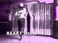 H.E.A.R.T attack - aRe w!LLz iN pRaCticE
