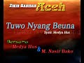 Zikir Qasidah Acheh - Teuwo Njang Beuna