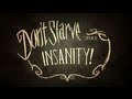 Don't Starve: Insanity!