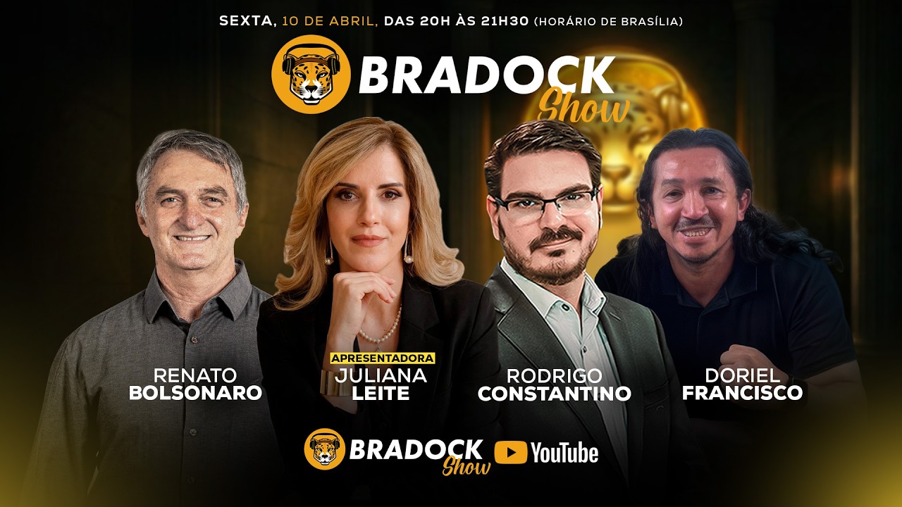 Bradock Show 10/04/26 - RENATO BOLSONARO, DORIEL, July Leite e Rodrigo Constantino