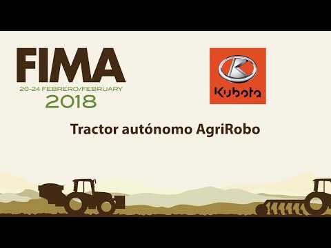 FIMA 2018 - NOVEDAD TÉCNICA KUBOTA - TRACTOR AUTÓNOMO AGRIROBO