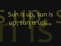 sun is up (Lyrics)