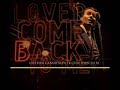 LOVER COME BACK TO ME ( COTTON CANDIES )