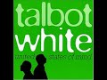 talbot & white - the old mission hall ミック・タルボット