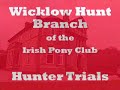 Wicklow Pony Club Hunter Trials