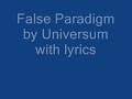 False Paradigm by Universum with lyrics(in description)