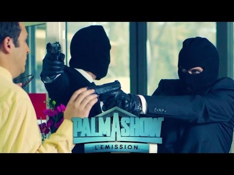 Quand ils font un braquage - Palmashow