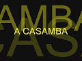 A CASAMBA - SAMBA ENREDO 2010