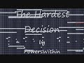 Fruity Loops Song - The Hardest Decision