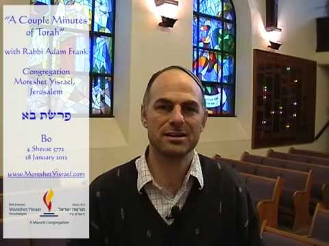 Watch a couple minutes of Torah – Parshat Bo