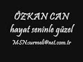 zkan-canhayat-seninle-gzeldamarsrmeli-slayt.html