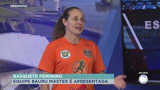 Tininha fala sobre a equipe de Basquete Máster de Bauru