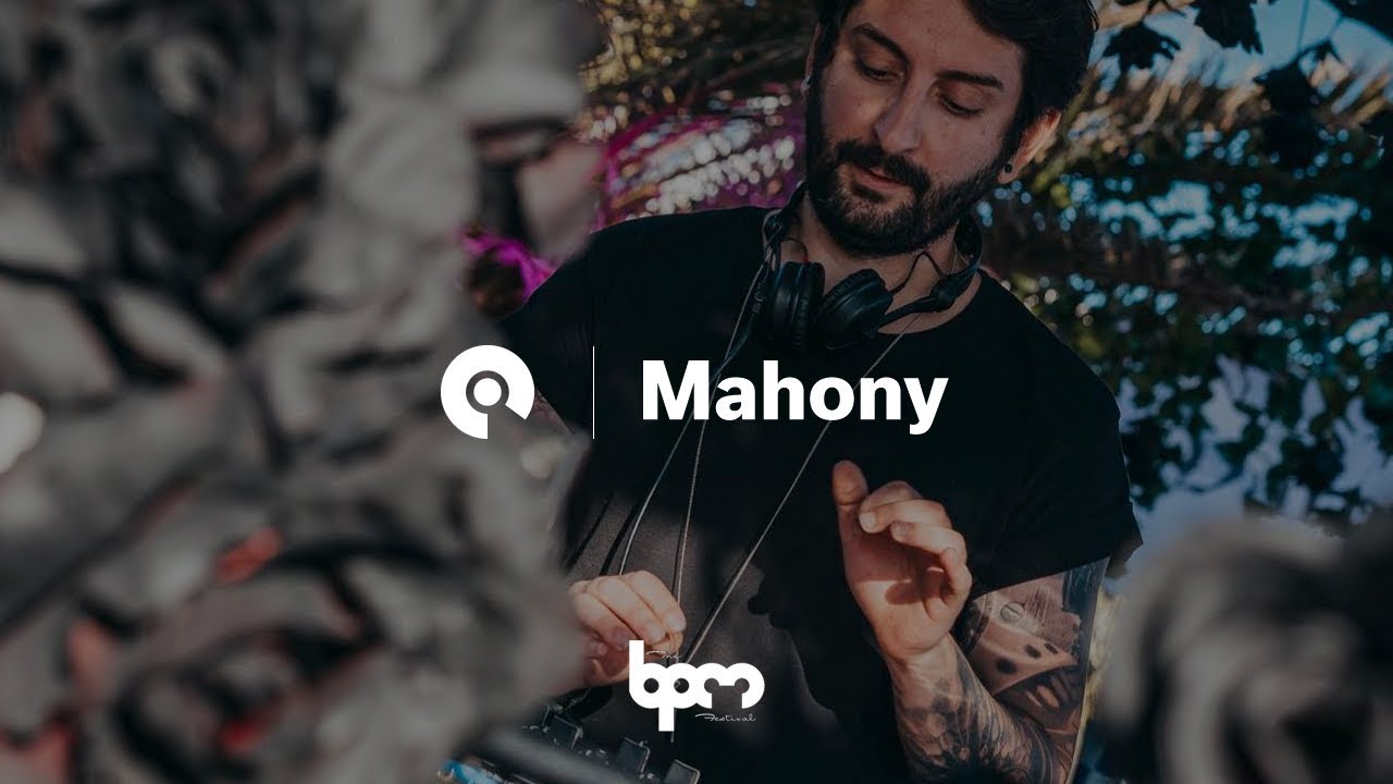 Mahony - Live @ The BPM Portugal 2017