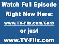 Curb Your Enthusiasm S7 E8 HD (Part 1)
