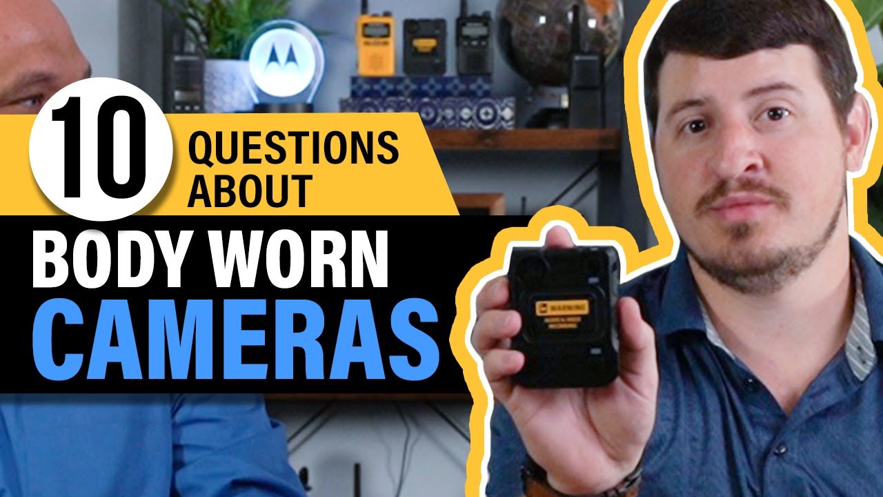 10 Questions about Body Worn Cameras - Motorola Solutions VT100 & VB400