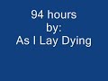 As I Lay Dying 94 hours