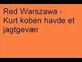 Red Warszawa - Kurt koben havde et jagtgev�r