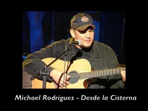 Michael Rodriguez - Cancion nueva de Michael Rodriguez...Desde la Cisterna.