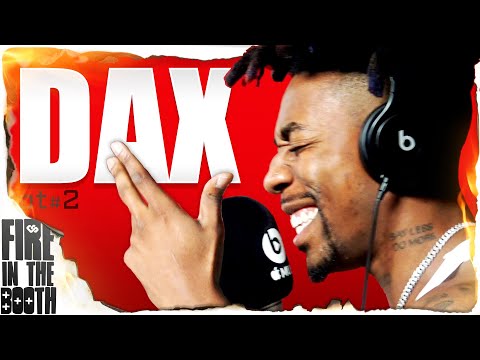 Dax – Fire In The Booth pt2