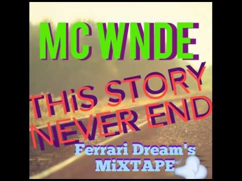 MC Wnde - This story never ends (Ferrari Dream