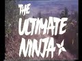 The Ultimate Ninja trailer The Ultimate Ninja trailer