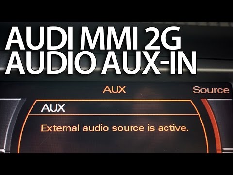 How to enable audio AUX in Audi MMI 2G (A4, A5, A6, A8, Q7) stereo line-in