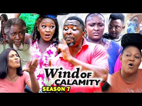 WIND OF CALAMITY SEASON 7 (New Hit Movie) - 2020 Latest Nigerian Nollywood Movie Full HD