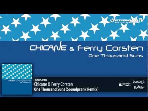 Chicane &amp; Ferry Corsten - One Thousand Suns (Soundprank Remix)
