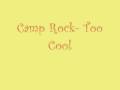 Camp Rock Too Cool+Lyrics+Download