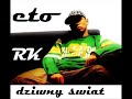 RK - Dziwny świat (eto)