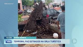 Barra Bonita: Temporal faz estragos na Orla Turística