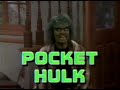 Pocket Hulk Pocket Hulk