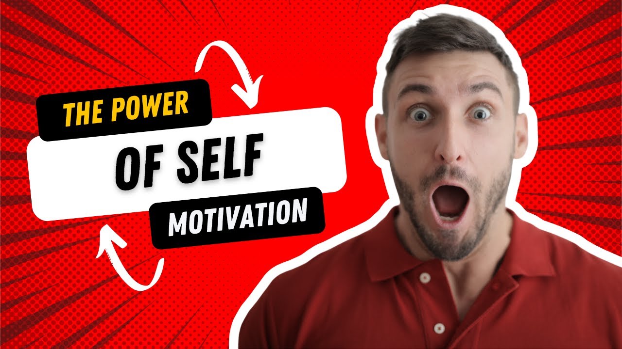 The Power of Self Motivation    - 5starcampus