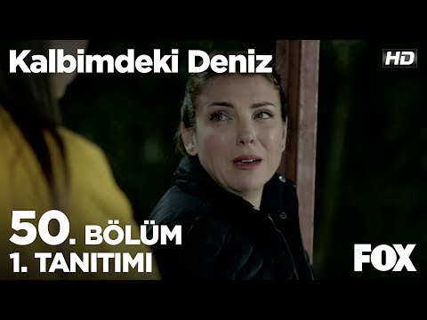 Kalbimdeki Deniz 50. Bölüm Fragmanı                                                                                                                                                                                                                       