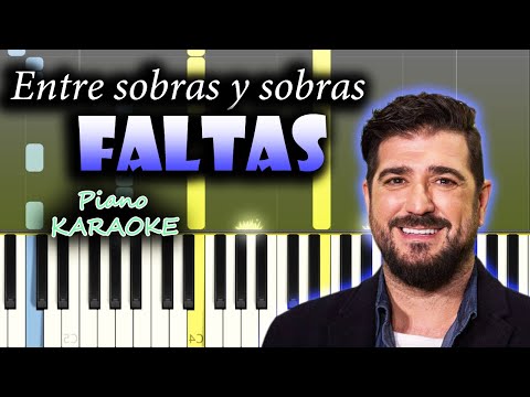Antonio Orozco - Entre Sobras Y Sobras Me Faltas | KARAOKE Piano / Tutorial / Cover