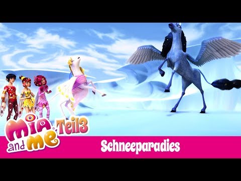 Das Winterschneeparadies - Teil 3 - Mia and me
