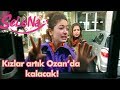 Kıvılcım Kızların Ozan'da Kalacağını öğrenir!