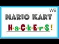 Mario Kart Wii: Epic Hackers