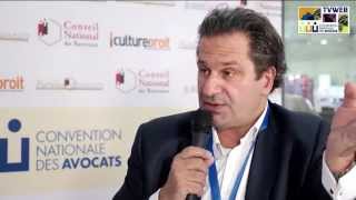 Interview réalisée lors de la Convention Nationale des Avocats